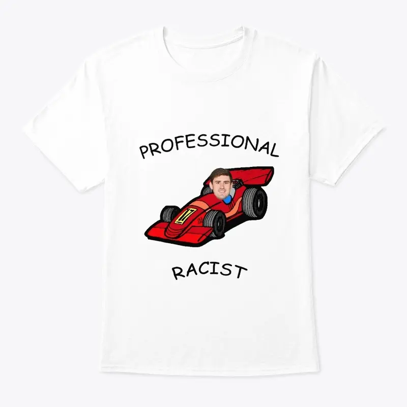 Professional Racist 